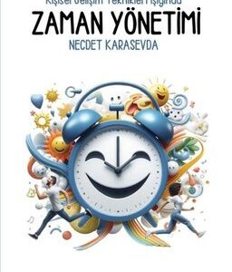 kişisel gelişim teknikleri işığında zaman yönetimi kişisel gelişim teknikleri işığında zaman yönetimi